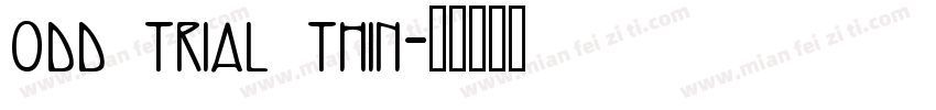 odd trial thin字体转换